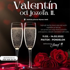 Valentín od Jozefa II.

11.02. – 14.02. 2022 

Najkrajší darček, ktorý viete dať svojím najbližším je váš čas. Tak nachystajte pre svoju drahú polovič