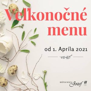 Veľkú noc oslávime vo veľkom štýle!    
                 
01. – 05. 04. 2021                         
                                    
Naše menu j